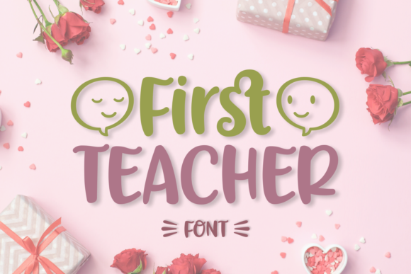 First Teacher Font Review for Campaign Design
